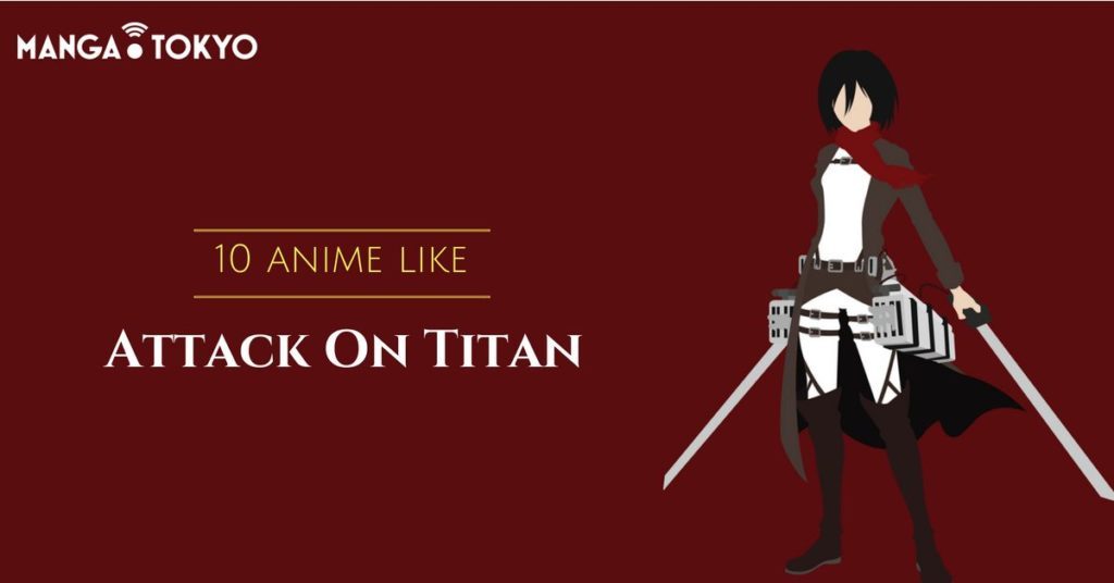 10 Anime Like Attack on Titan | Adilsons